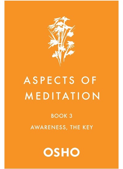 اشتري Aspects of Meditation Book 3: Awareness, the Key في الامارات