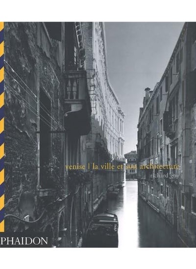 Buy PHAIDON FRANCE VENISE LA VILLE SON ARCHITECTURE: La ville et son architecture in UAE