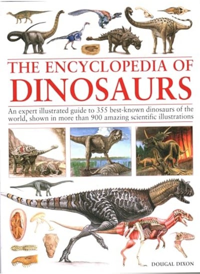 Buy Encyclopedia Of Dinosaurs The Ultimate Reference To 355 Dinosaurs From The Triassic Jurassic And C in UAE