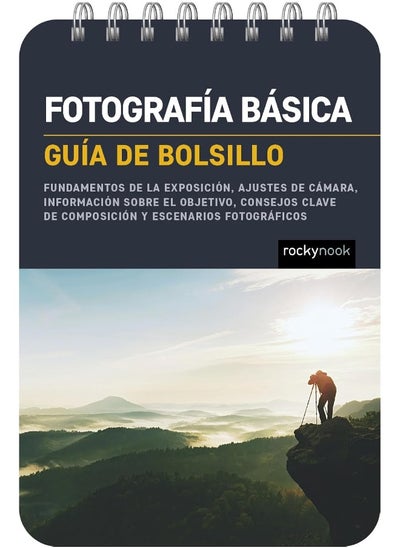 اشتري Fotografía Básica: Guía de Bolsillo: Fundamentos de la Exposición, Ajustes de Cámara, I في الامارات