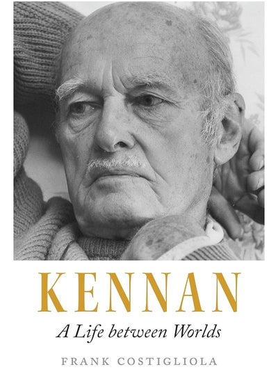 Buy Kennan: A Life between Worlds in UAE