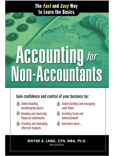 اشتري Accounting for Non-Accountants, 3e: The Fast and Easy Way to Learn the Basics (Quick Start Your Business) في الامارات