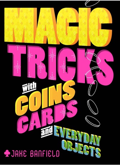 Buy Magic Tricks with Coins, Cards and Everyday Objects in Saudi Arabia