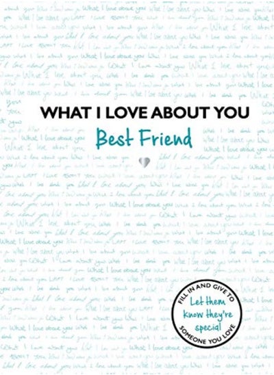 Buy What I Love About You Best Friend The Perfect Gift For Friends You Miss by Studio Press Hardcover in UAE