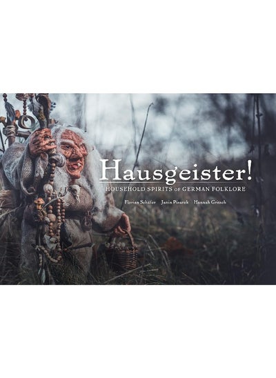 Buy Hausegiester!: A comprehensive guide to the nearly forgotten creatures of German folklore: In the Footsteps of almost Forgotten Creatures in UAE