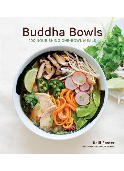 اشتري Buddha Bowls: 100 Nourishing One-Bowl Meals [A Cookbook] في الامارات