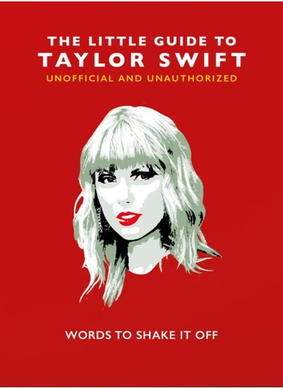 Buy The Little Guide to Taylor Swift : Words to Shake It Off in UAE