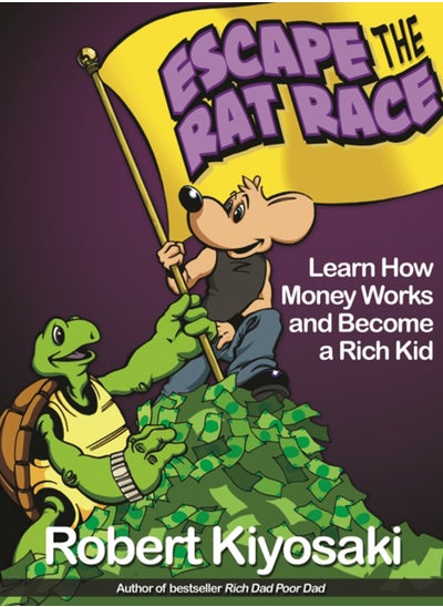 Buy Rich Dad's Escape from the Rat Race : How To Become A Rich Kid By Following Rich Dad's Advice in Saudi Arabia