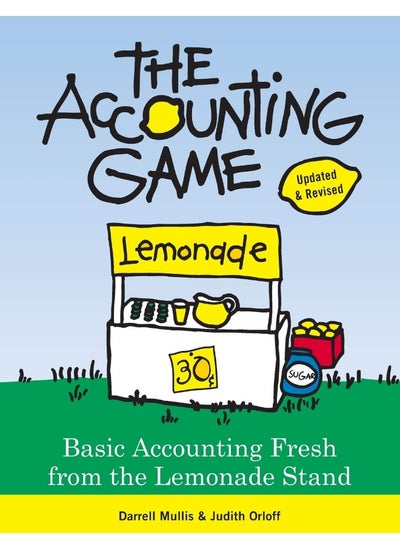 اشتري The Accounting Game: Basic Accounting Fresh from the Lemonade Stand في الامارات