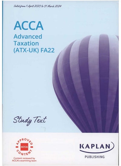 اشتري ADVANCED TAXATION (ATX) (FA22) - STUDY TEXT في الامارات