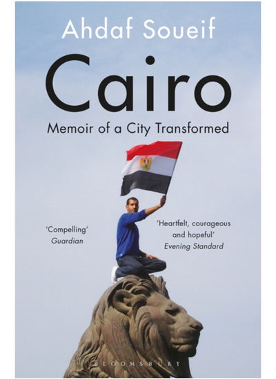 Buy Cairo : Memoir of a City Transformed in Saudi Arabia