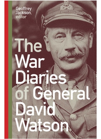 Buy The War Diaries of General David Watson in Saudi Arabia