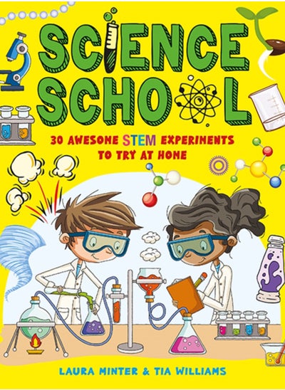 Buy Science School : 30 Awesome STEM Experiments to Try at Home in Saudi Arabia