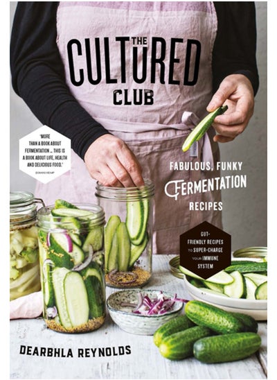 اشتري The Cultured Club : Fabulously Funky Fermentation Recipes في الامارات