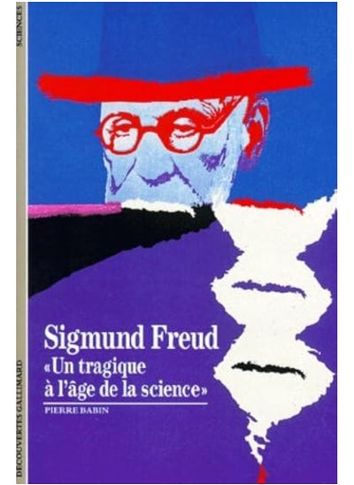 Buy Sigmund Freud, "un tragique à l'âge de la science": « UN TRAGIQUE A L'AGE DE LA SCIENCE » in UAE