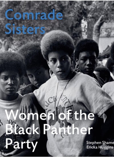 Buy Comrade Sisters : Women of the Black Panther Party in Saudi Arabia