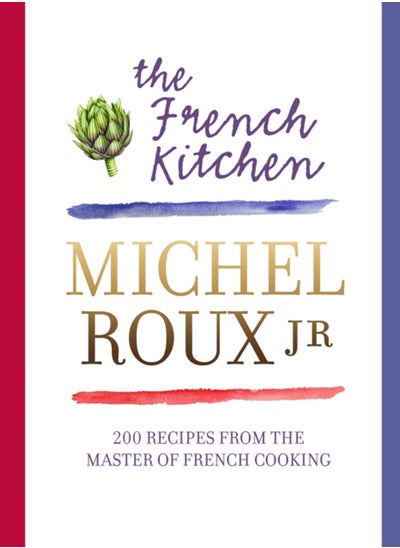 اشتري The French Kitchen : 200 Recipes From the Master of French Cooking في السعودية