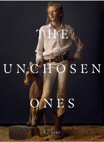 Buy R.J. Kern: The Unchosen Ones : Portraits of an American Pastoral in UAE