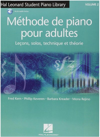 اشتري MeThode De Piano Pour Adultes Vol. 2: LecOns, Solos, Technique Et TheOrie في الامارات