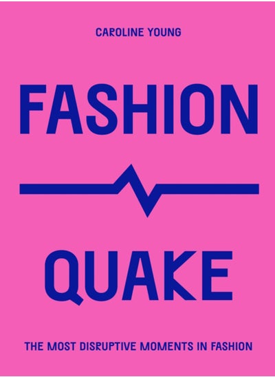 Buy FashionQuake : The Most Disruptive Moments in Fashion in Saudi Arabia