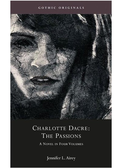 اشتري Charlotte Dacre: The Passions : A Novel in Four Parts (1811) في الامارات