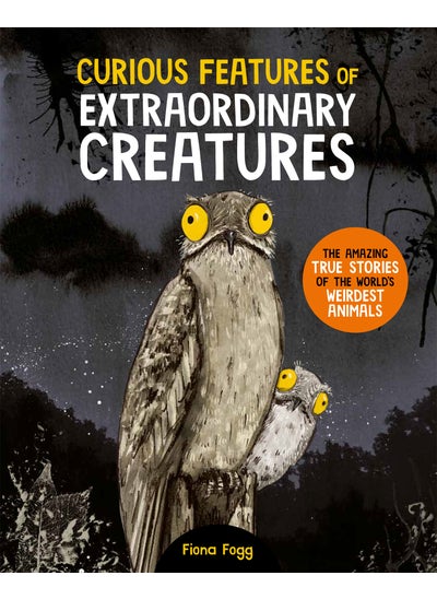 Buy Curious Features Of Extraordinary Creatures in UAE