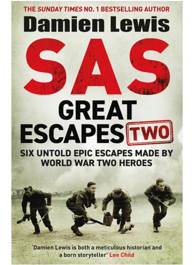 اشتري SAS Great Escapes Two : Six Untold Epic Escapes Made by World War Two Heroes في الامارات