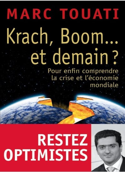 اشتري Crach, boom... et demain ? : pour enfin comprendre la crise et l'économie mondiale في الامارات