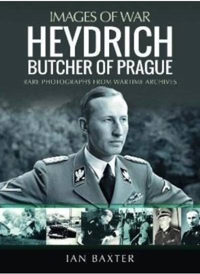 اشتري Heydrich: Butcher of Prague : Rare Photographs from Wartime Archives في السعودية