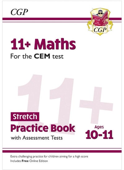 اشتري 11+ CEM Maths Stretch Practice Book & Assessment Tests - Ages 10-11 (with Online Edition) في الامارات