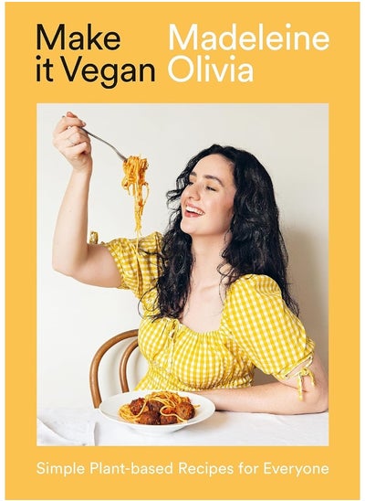 اشتري Make it Vegan: Simple Plant-based Recipes for Everyone في الامارات