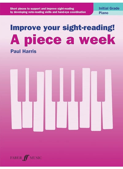 اشتري Faber Music Ltd Improve your sight-reading! A piece a week Piano Initial Grade في الامارات