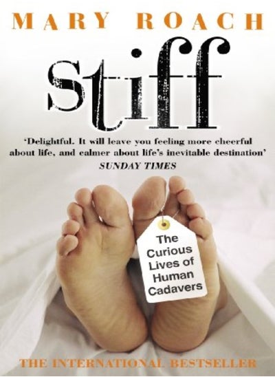 Buy Stiff The Curious Lives Of Human Cadavers by Roach, Mary Paperback in UAE