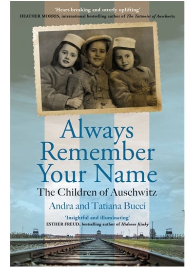 اشتري Always Remember Your Name : 'Heartbreaking and utterly uplifting' Heather Morris, author of The Tattooist of Auschwitz في السعودية