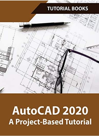 اشتري Autocad 2020 A Projectbased Tutorial Floor Plans Elevations Printing 3D Architectural Modeling by Tutorial, Books Paperback في الامارات