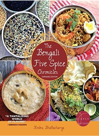 Buy The Bengali Five Spice Chronicles Expanded Edition Exploring The Cuisine Of Eastern India by Bhattacharya, Rinku Paperback in UAE