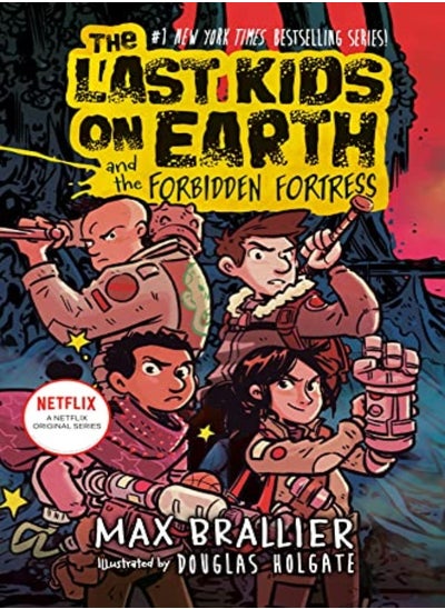 اشتري The Last Kids On Earth And The Forbidden Fortress by Brallier, Max - Holgate, Douglas Hardcover في الامارات