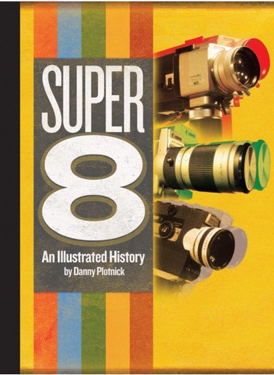 اشتري Super 8 : An Illustrated History في الامارات