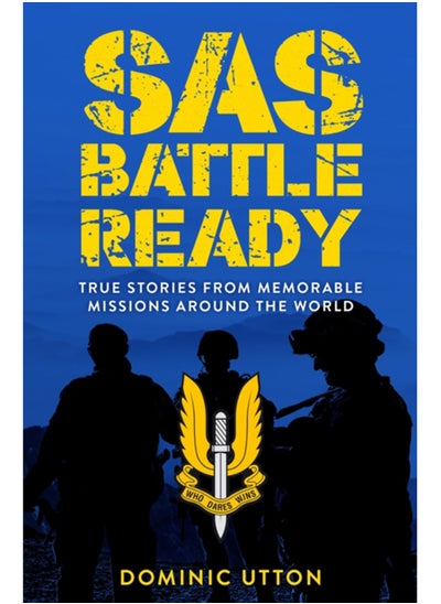 Buy SAS - Battle Ready : True Stories from Memorable Missions Around the World in Saudi Arabia