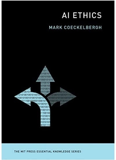 Buy Ai Ethics By Coeckelbergh, Mark (Professor of Philosophy of Media and Technology, University of Vienna) Paperback in UAE