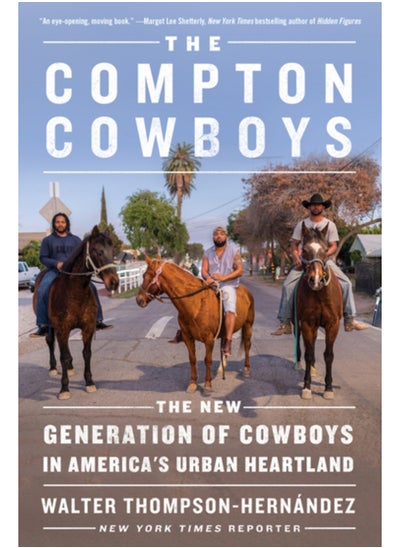 Buy The Compton Cowboys : The New Generation of Cowboys in America's Urban Heartland in Saudi Arabia