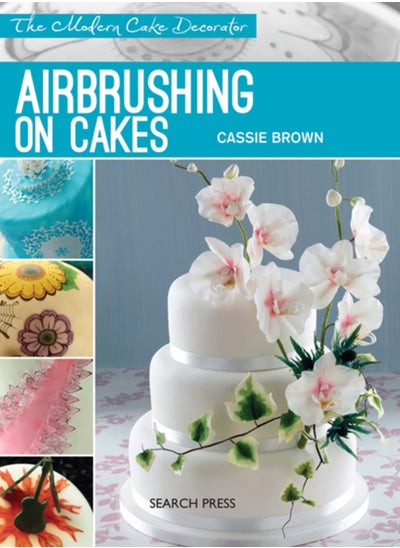 اشتري Modern Cake Decorator: Airbrushing on Cakes في الامارات