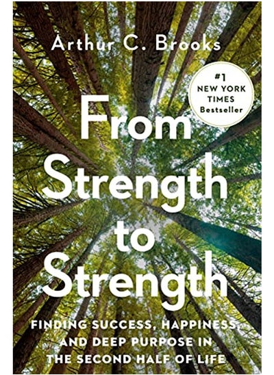 Buy From Strength to Strength: Finding Success, Happiness, and Deep Purpose in the Second Half of Life in UAE