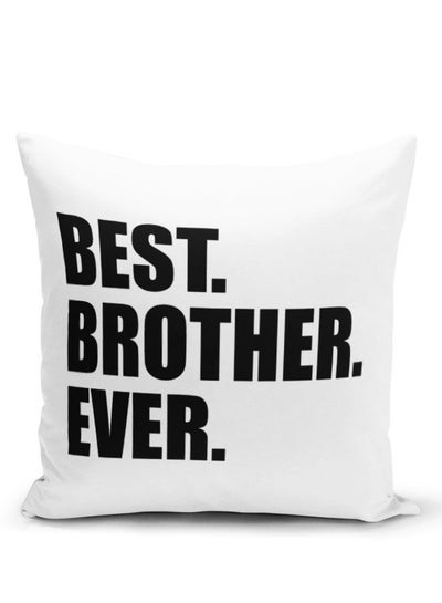 Buy Throw Pillow Best Brother Ever Quote White Pillow Best Brother Gift Family Gift Ideas in UAE