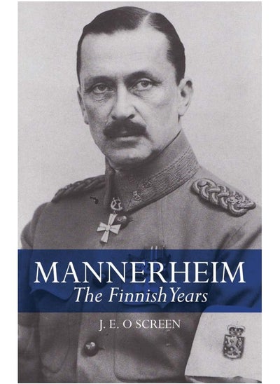 اشتري Mannerheim: The Finnish Years في الامارات