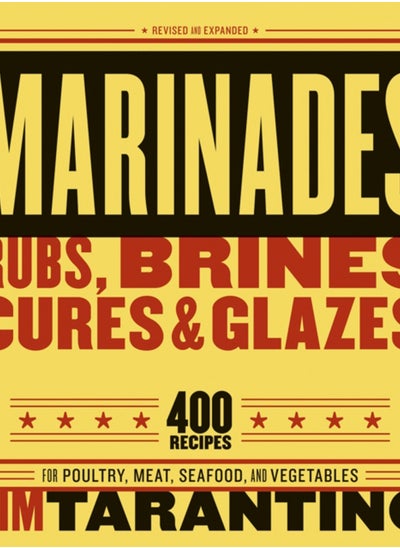 اشتري Marinades, Rubs, Brines, Cures and Glazes : 400 Recipes for Poultry, Meat, Seafood, and Vegetables [A Cookbook] في السعودية