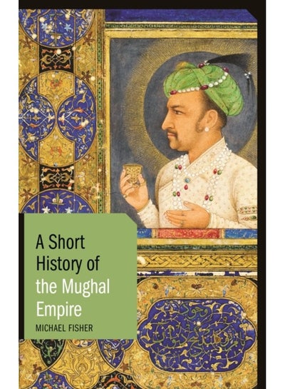 A Short History of the Mughal Empire - Paperback price in Saudi Arabia ...
