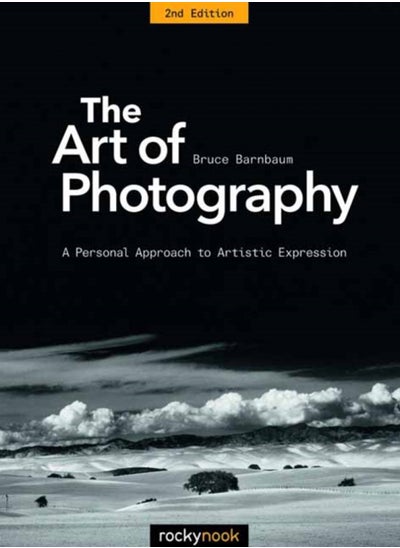 Buy The Art of Photography : A Personal Approach to Artistic Expression in Saudi Arabia