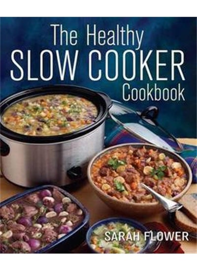 Buy The Healthy Slow Cooker Cookbook in UAE