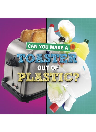 اشتري Can You Make a Toaster Out of Plastic? في الامارات